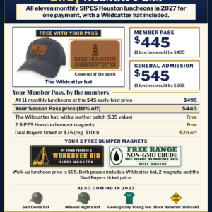 2027 SIPES Houston Season Pass flyer: Member Pass $445, General Admission $545, Wildcatter hat, two bumper magnets, and a Deal Buyers ticket at $75 (reg. $100)